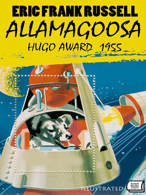 cover image of Allamagoosa. Hugo Award 1955. Illustrated